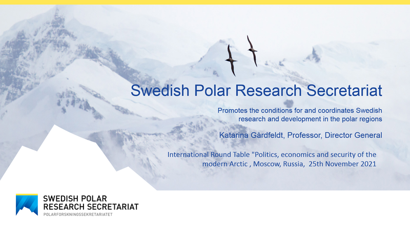 Katarina Gardfeldt Swedish Polar Research Secretariat